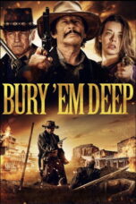 Bury ‘Em Deep (2025)